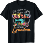 is being a grandma T-Shirt - Image 2